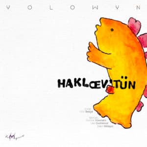 HAKLœV’TüN - Yolowyn